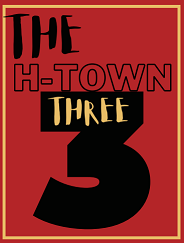 The H-Town Three flyer